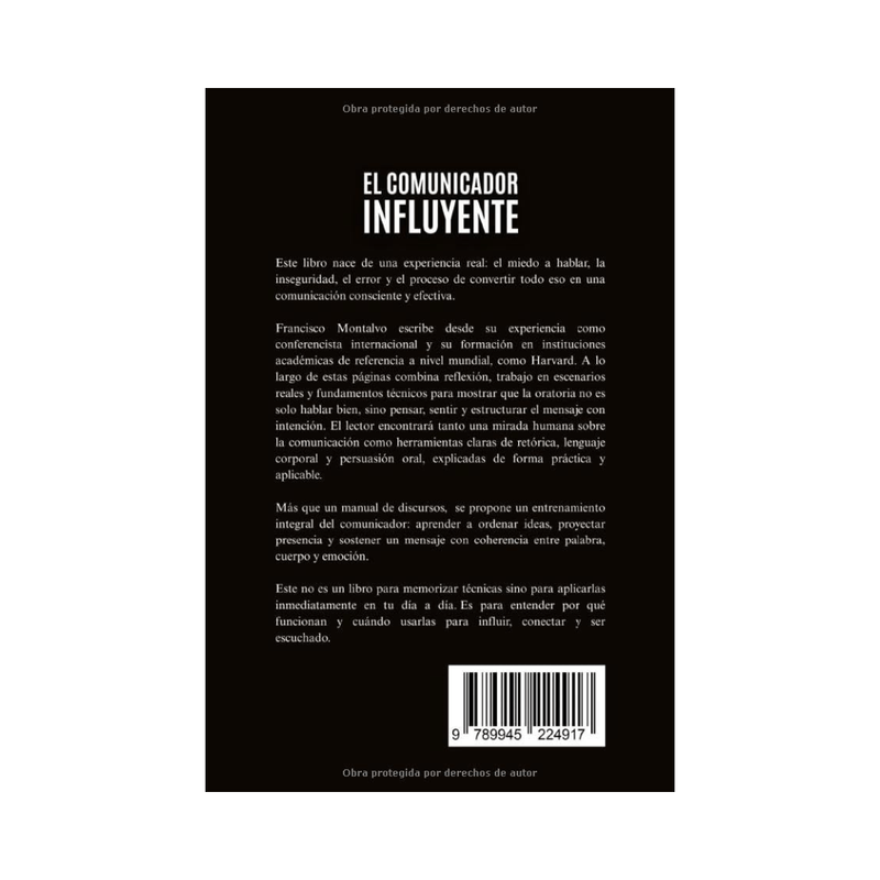 El comunicador influyente: Cómo hablar en público con autoridad y generar confianza (Spanish Edition)